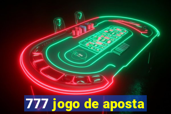 777 jogo de aposta